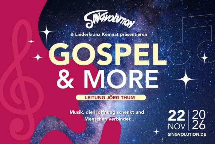 Konzertbanner: GOSPEL & MORE von Singvolution und Liederkranz Kemnat